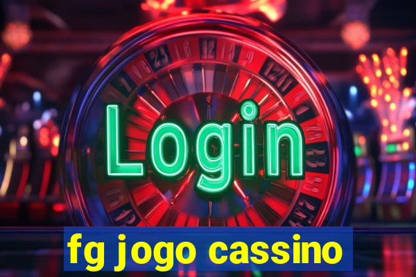 fg jogo cassino